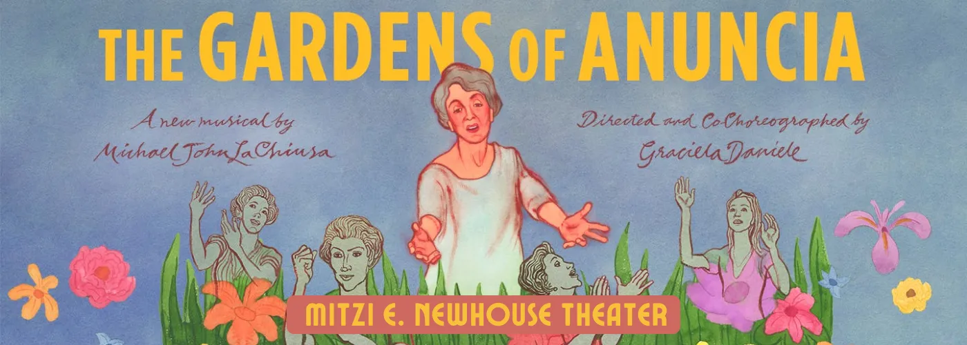 gardens of anuncia at mitzi newhouse theater