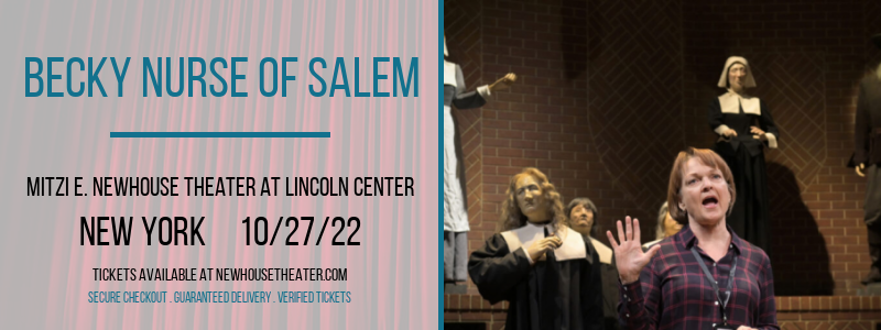 Becky Nurse of Salem [CANCELLED] at Mitzi E. Newhouse Theater