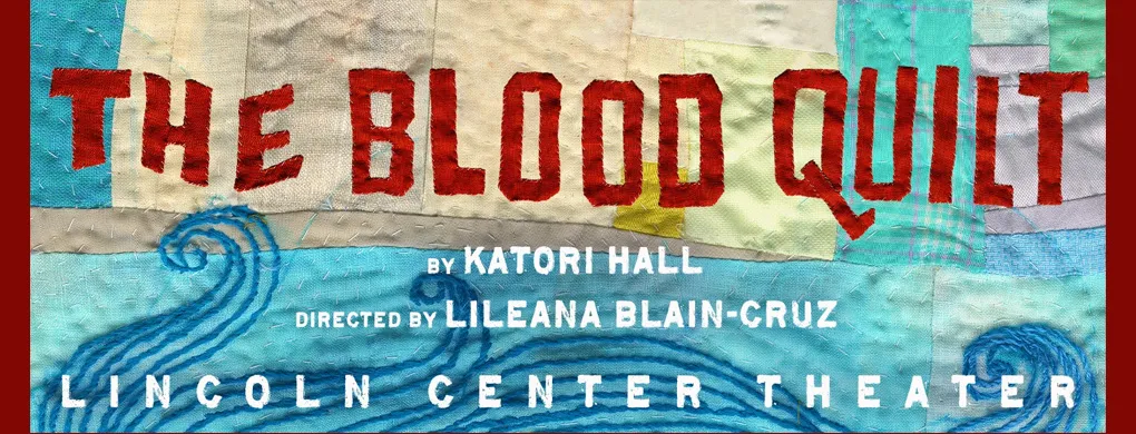 The Blood Quilt at the Mitzi E Newhouse Theater